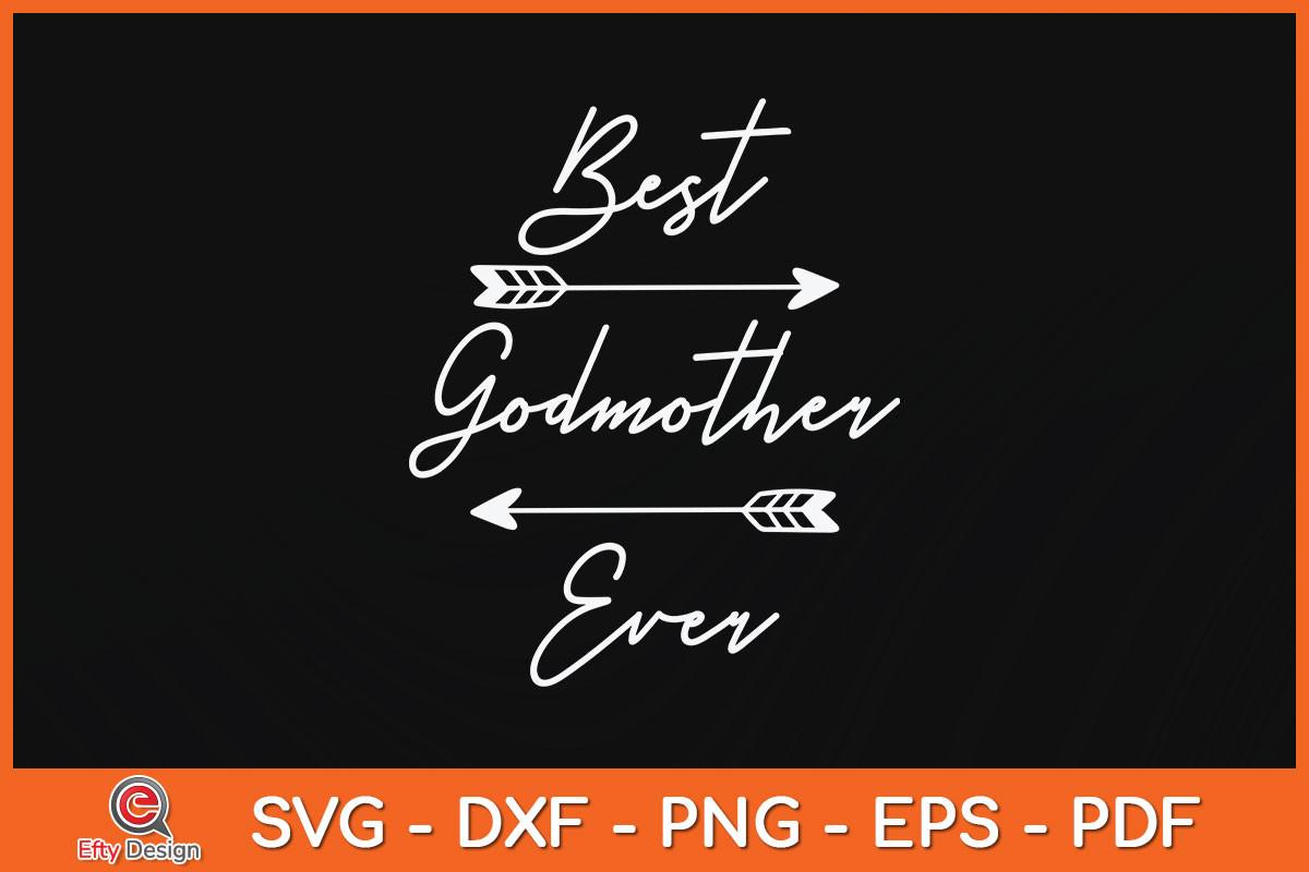 Best Godmother Ever Tribal Arrows Svg