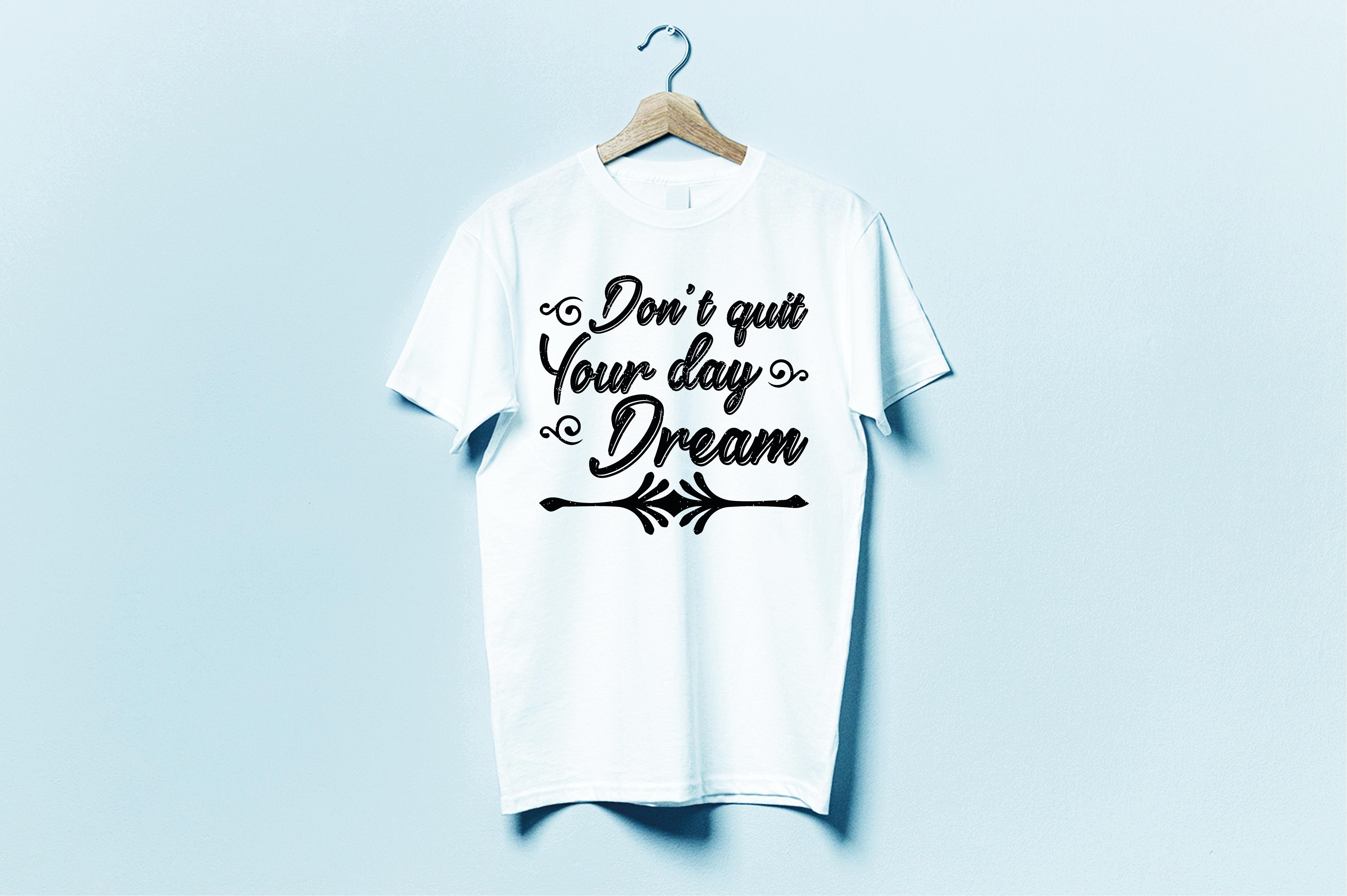 Don't Quit Your Day Dream