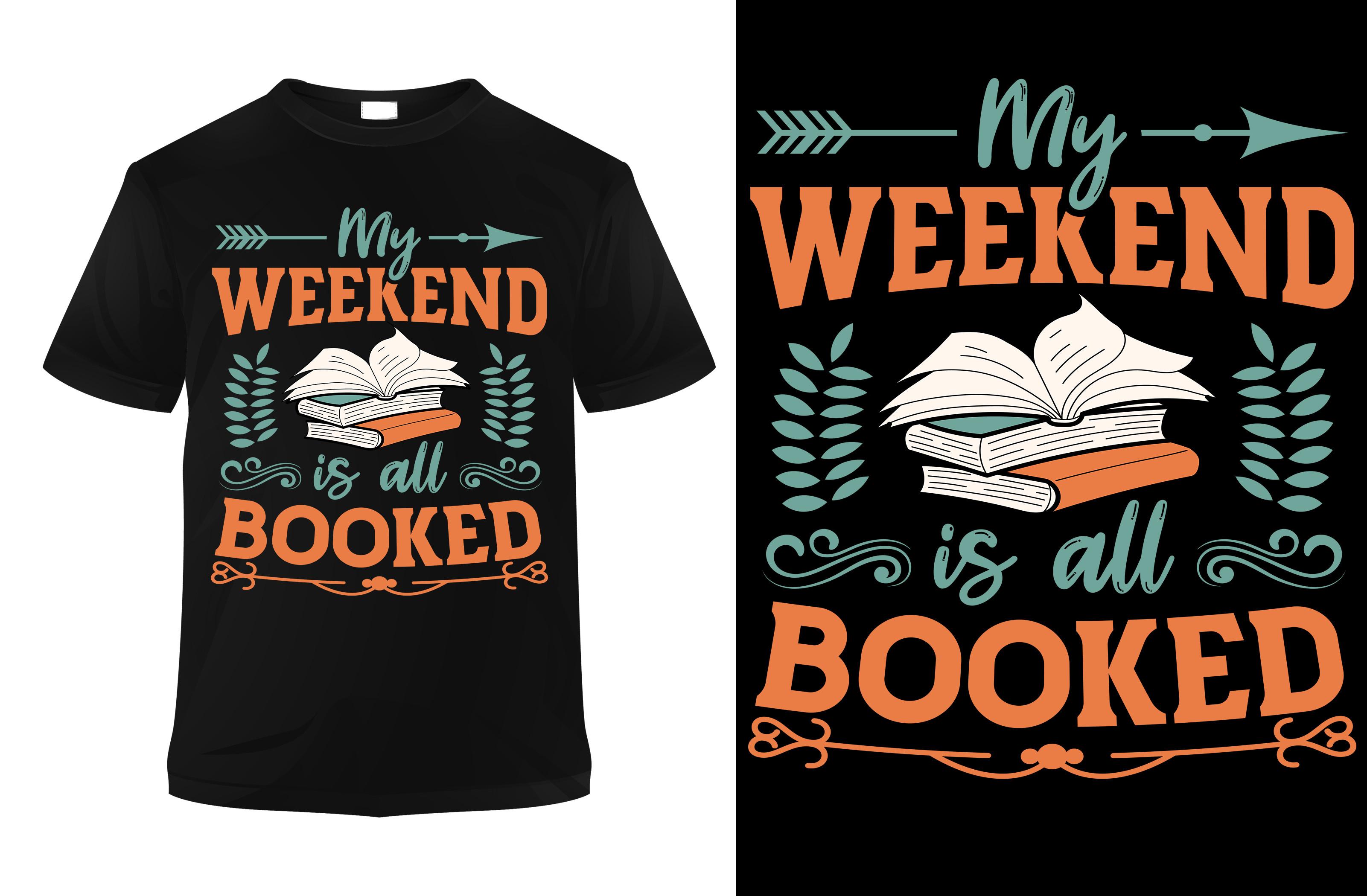 My Weekend is All Booked