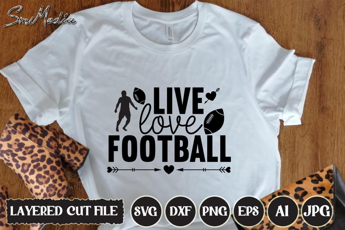 Live Love Football SVG