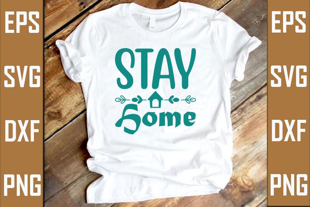 Stay Home Svg Design, Stay Home