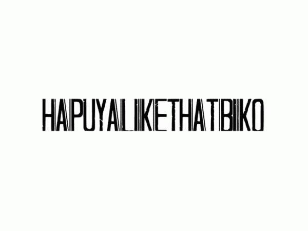 Hapuyalikethatbiko Font