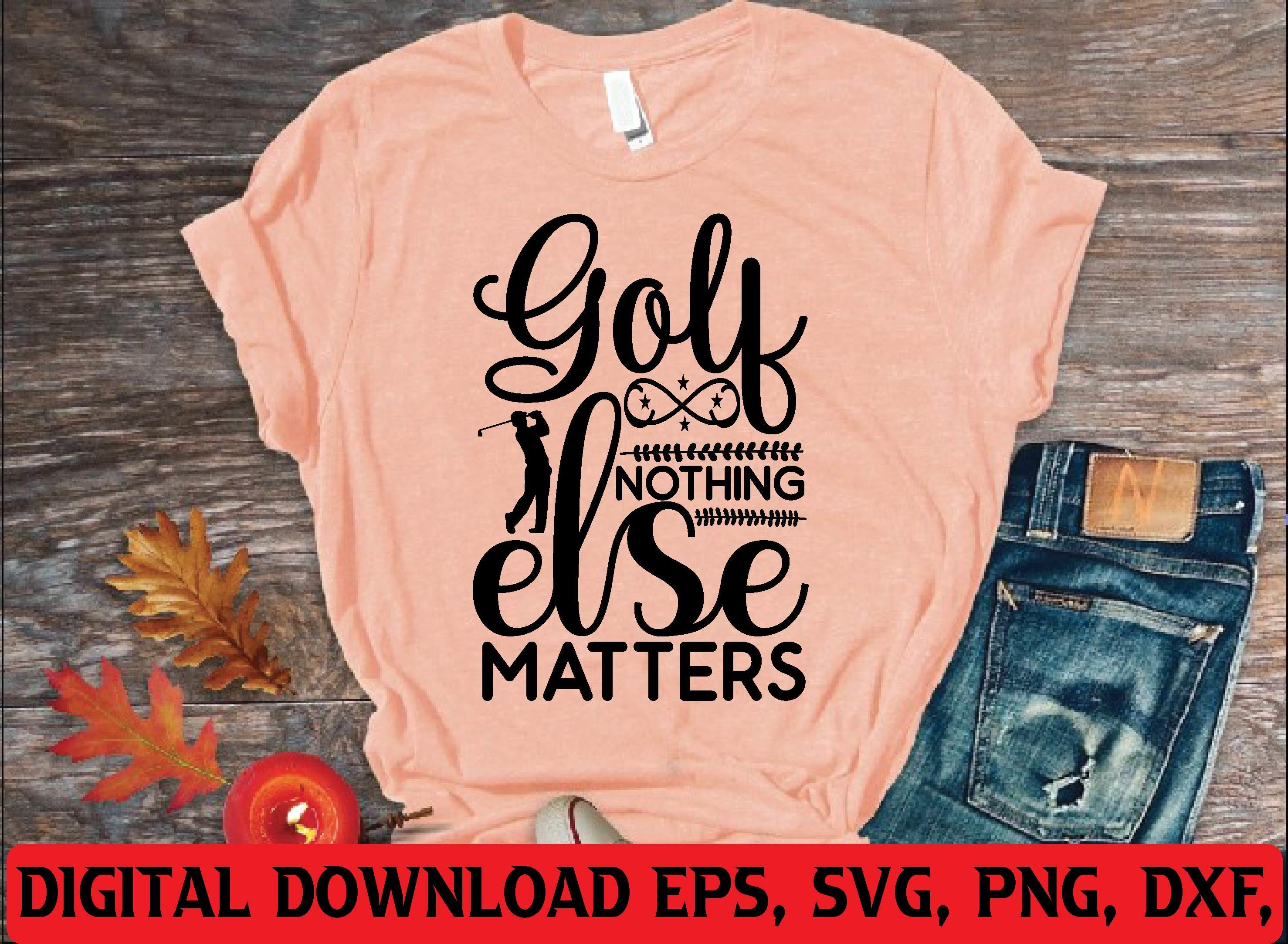 Golf Nothing else Matters Svg