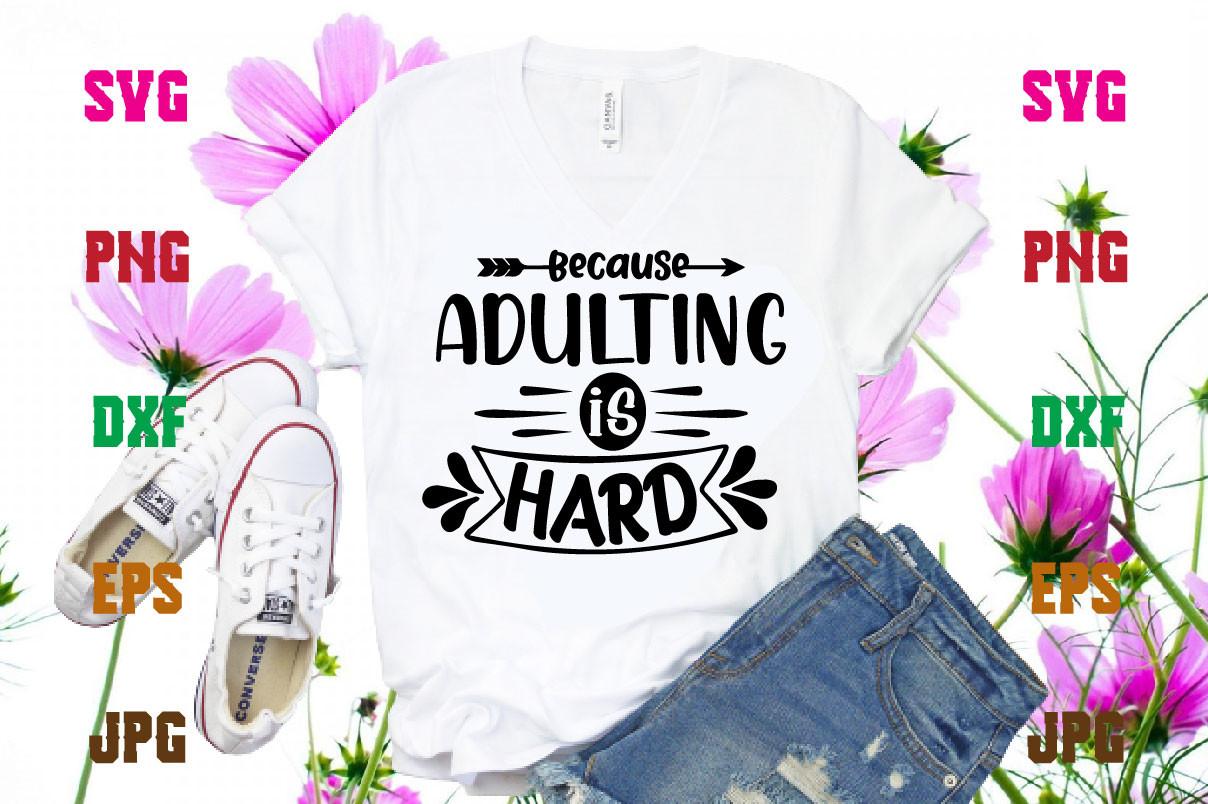 Because Adulting is Hard
