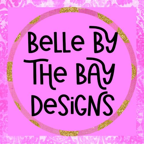 Belle By The Bay Designs
