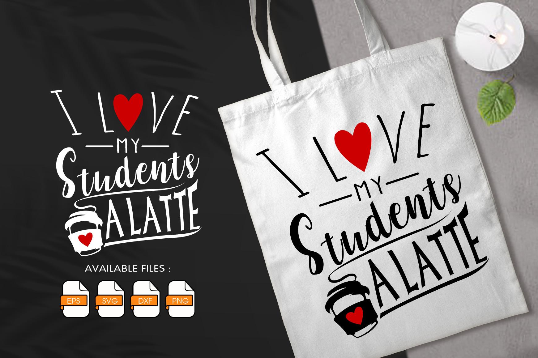 I Love My Students a Latte