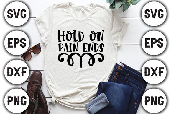 Hold on, Pain Ends