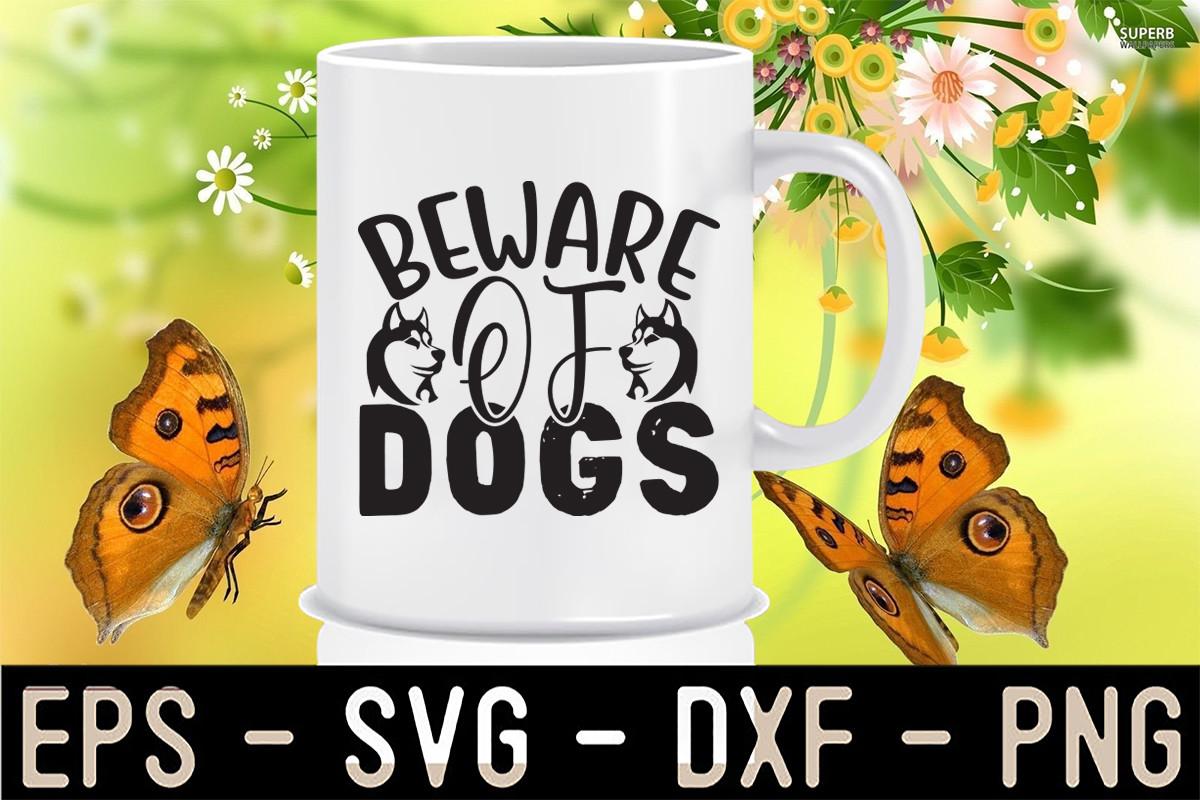 Beware of Dogs