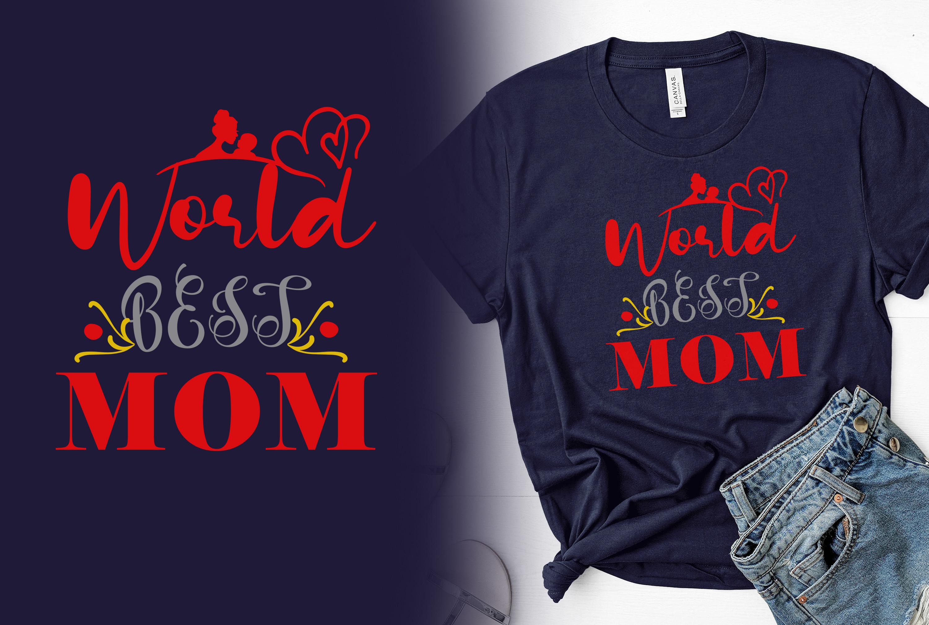 World Best Mom T-shirt
