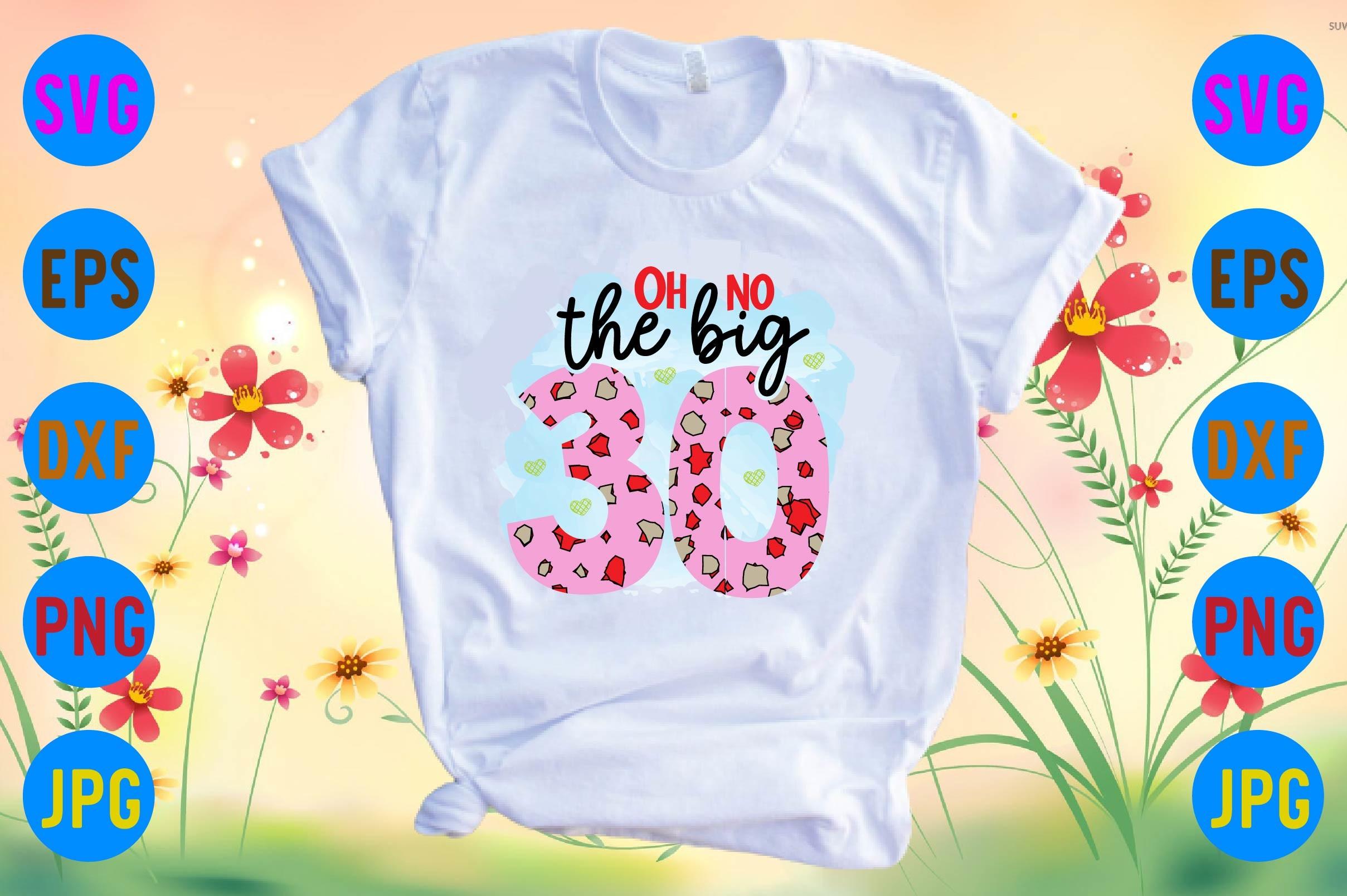 Oh No the Big 30