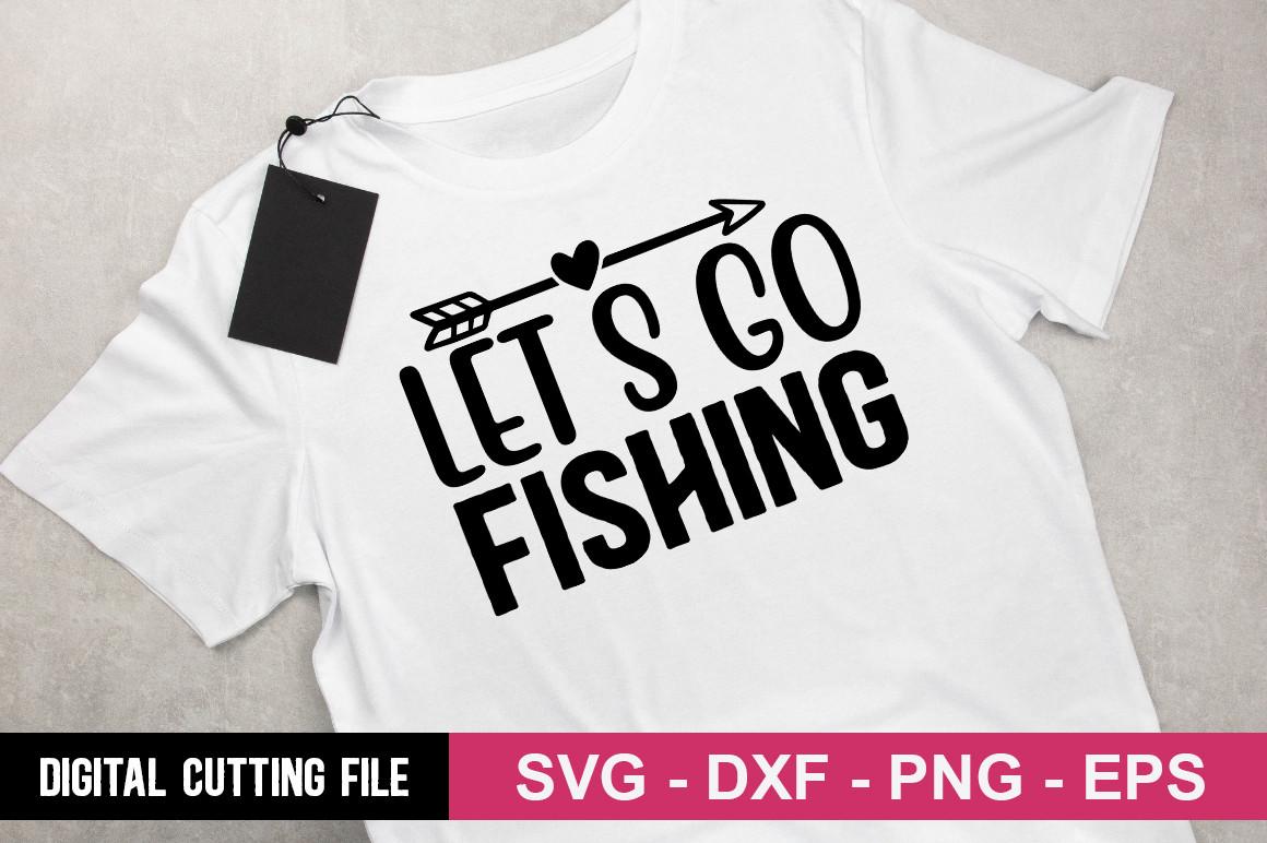 Let S Go Fishing SVG