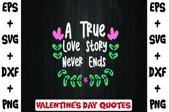 A True Love Story Never Ends