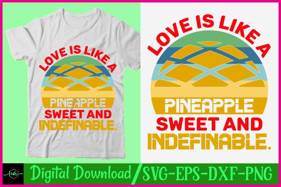 About Pineapple T Shirt Design Love is L