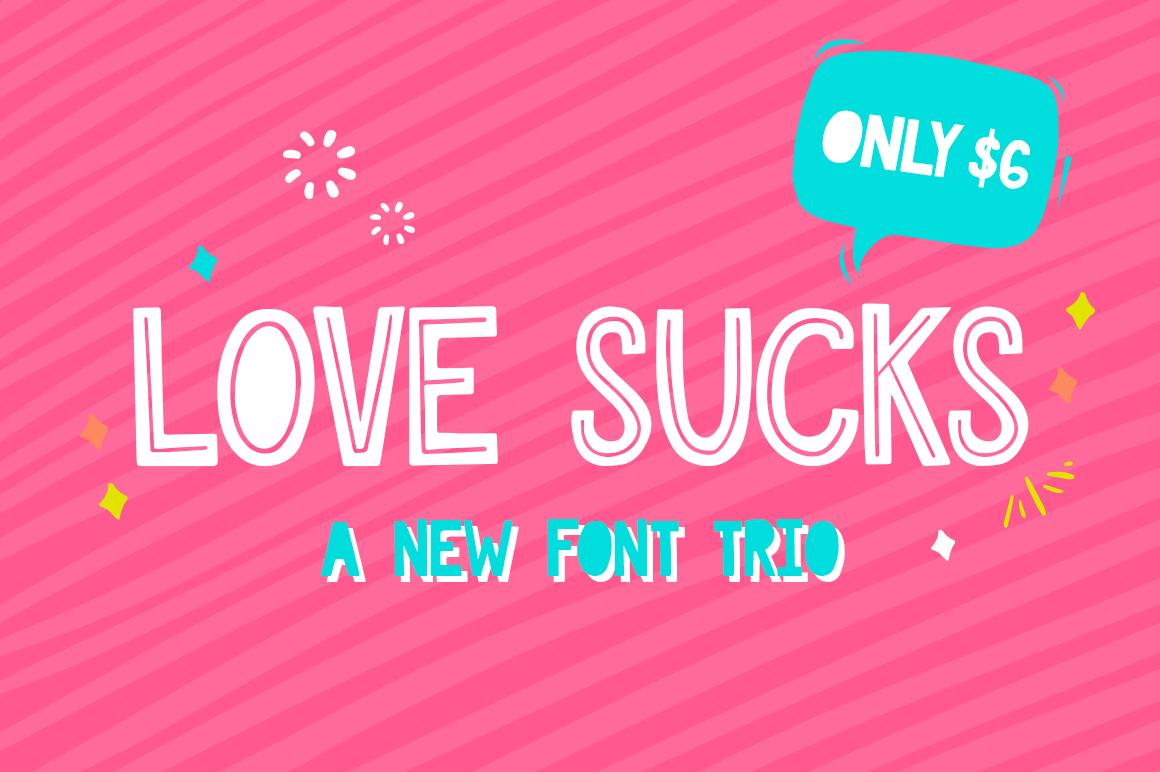 Love Sucks Font Trio Font
