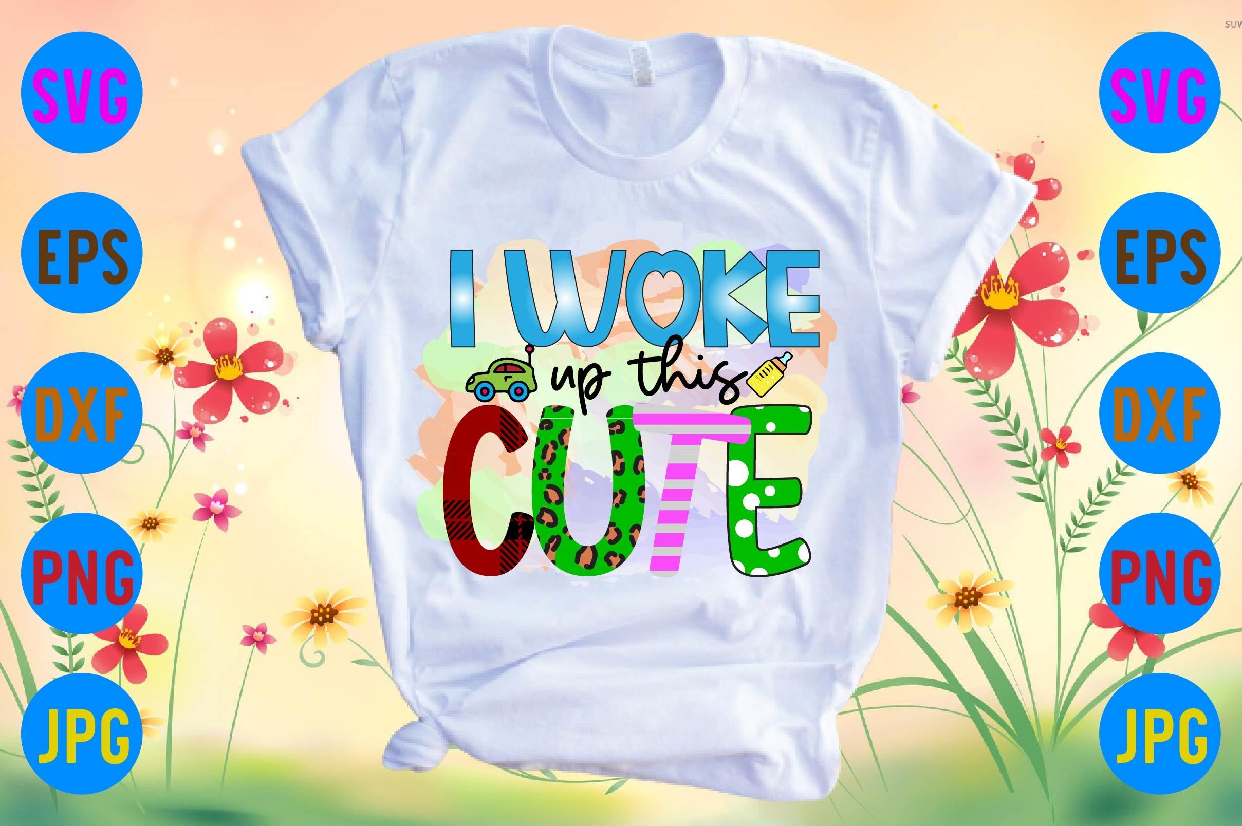I Woke Up This Cute