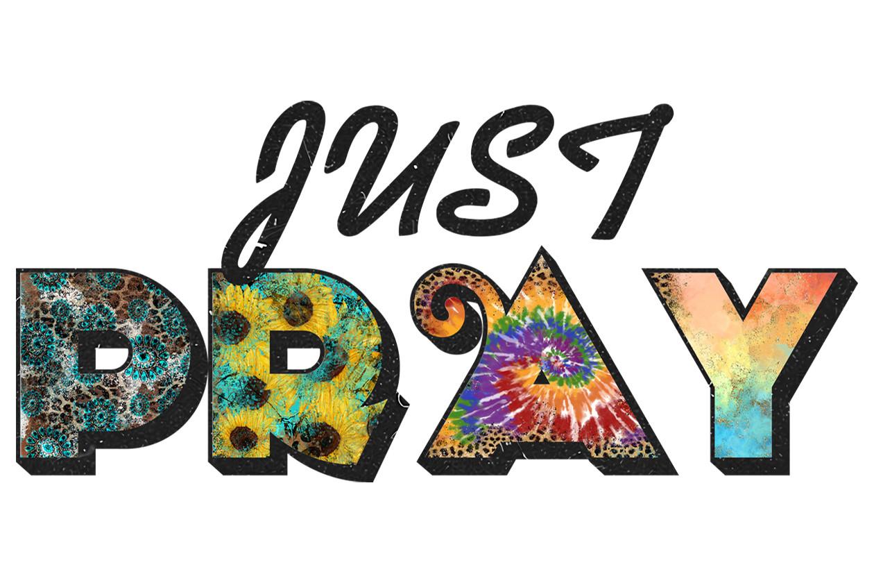 Just Pray Quotes Png Files for Cricut