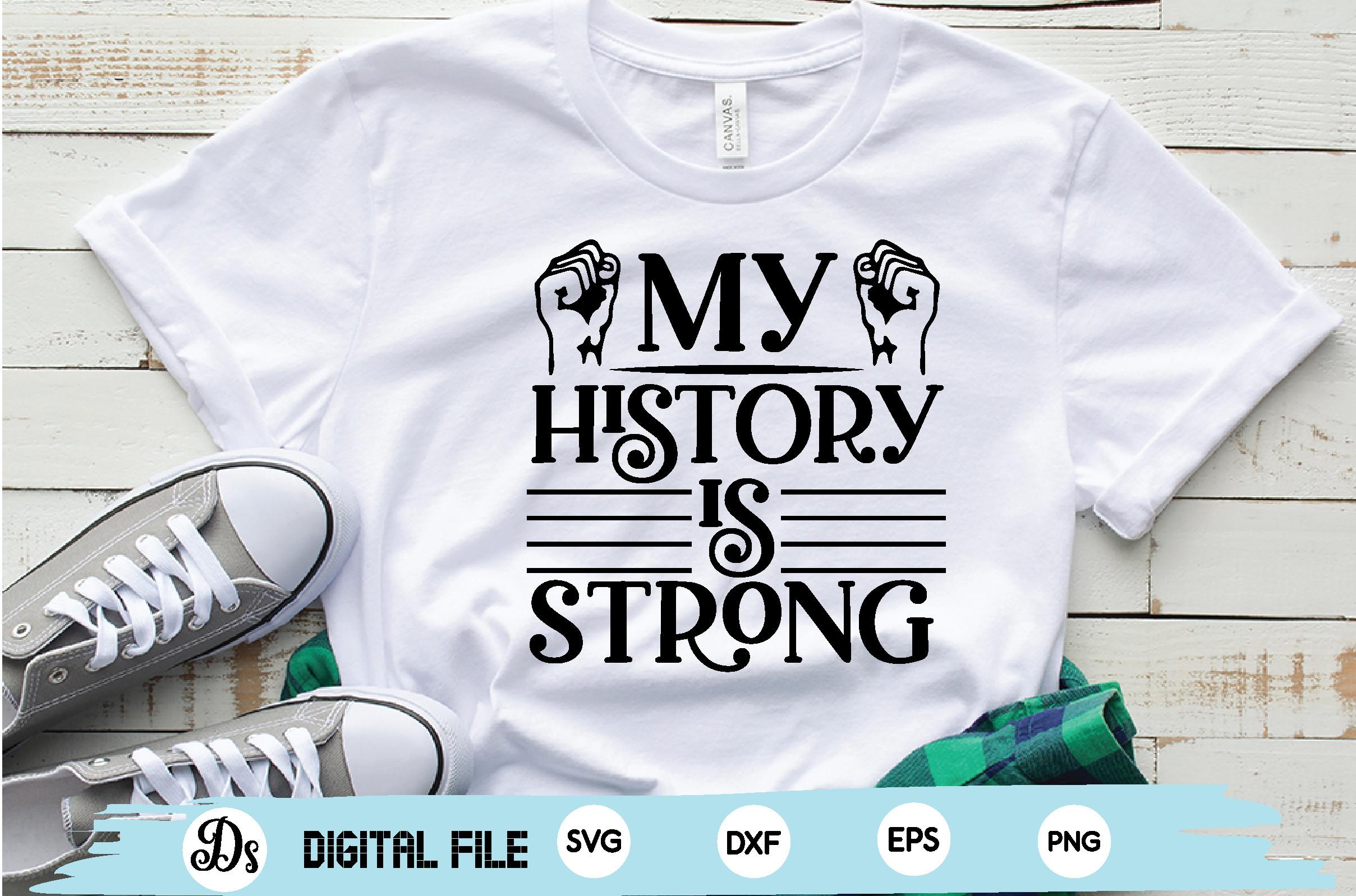 My History is Strong Svg