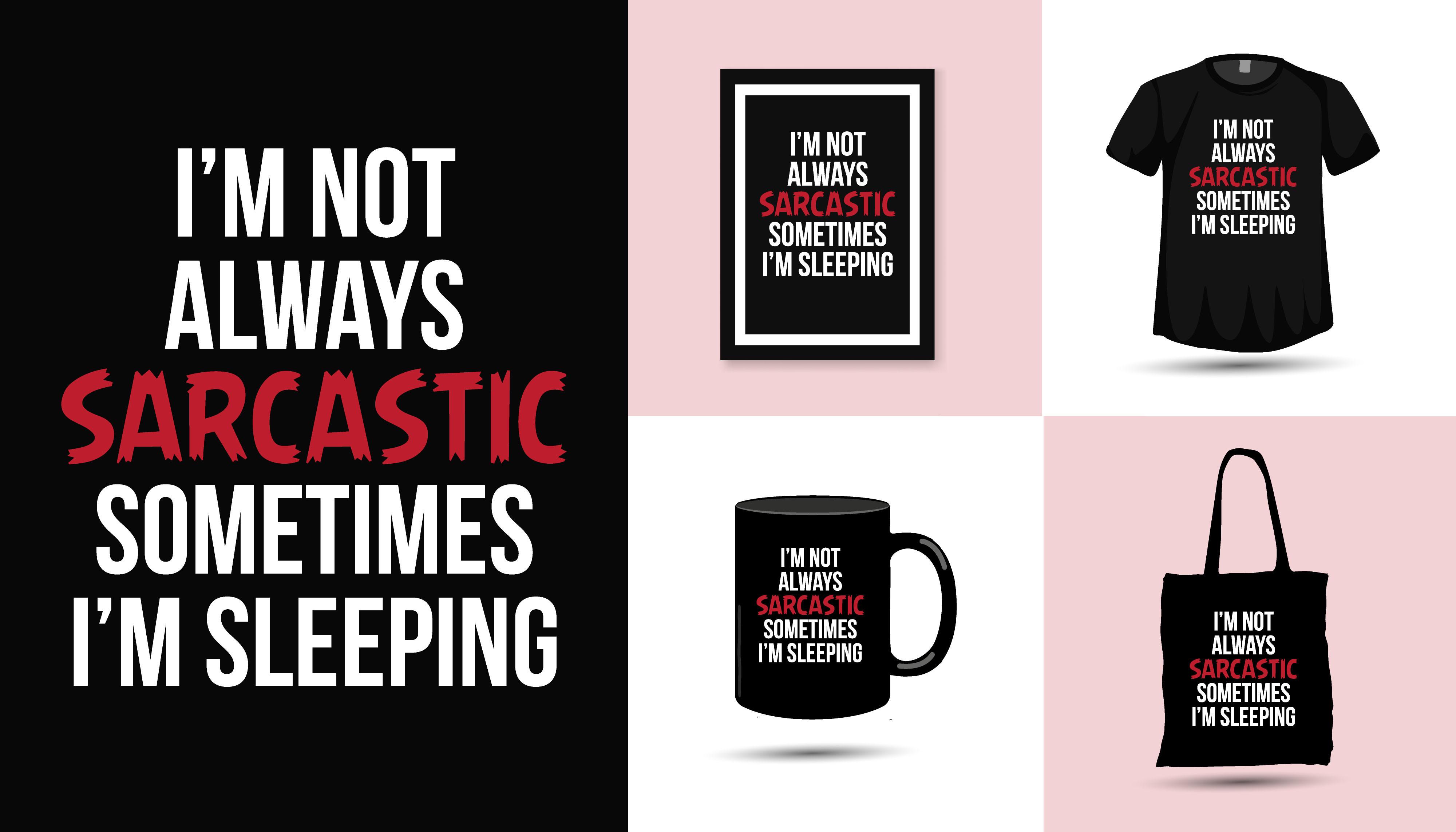 Sarcastic Funny Typography Tshirt Vector