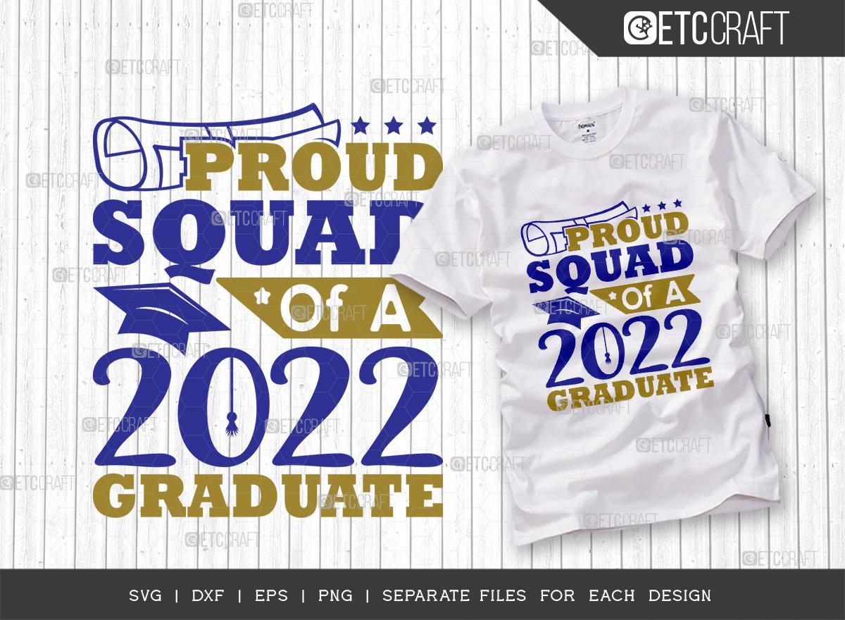 Proud Squad of a 2022 Graduate Svg