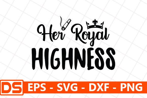 Her Royal Highness