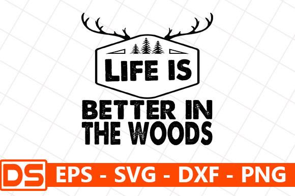 Adventure Svg Design,Life is Better in T