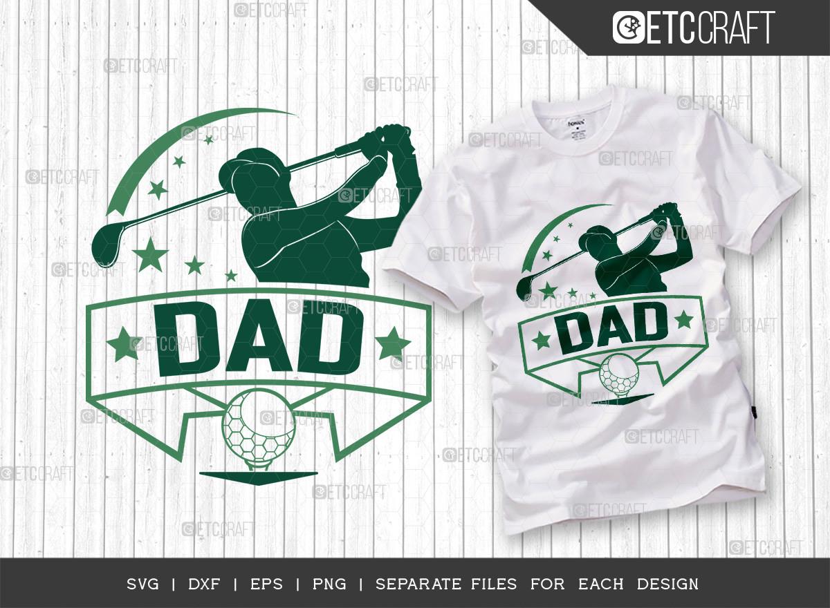 Dad SVG Cut File | Golfer Dad SVG | Fath