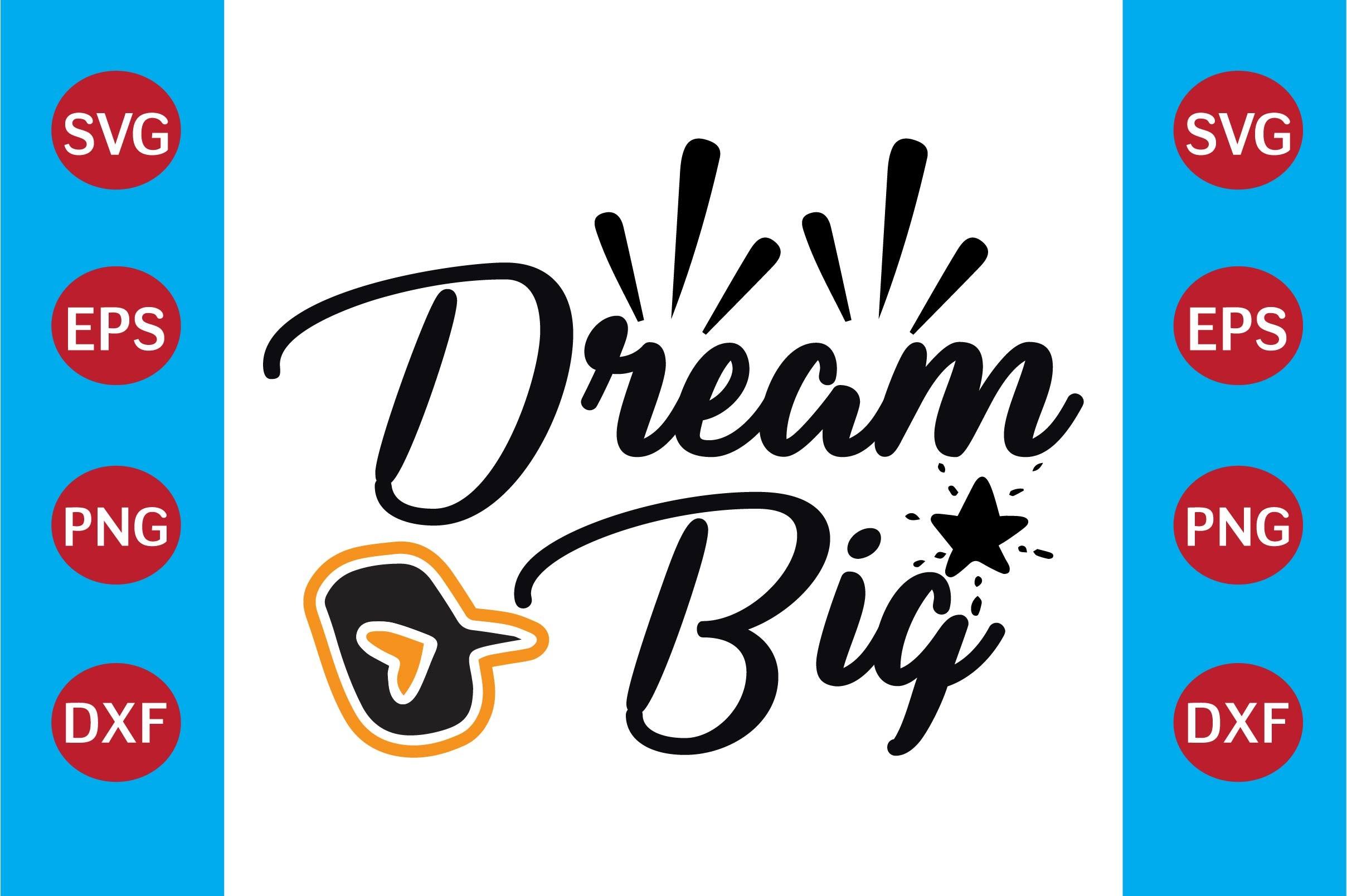 Dream Big  Unicorn SVG Design