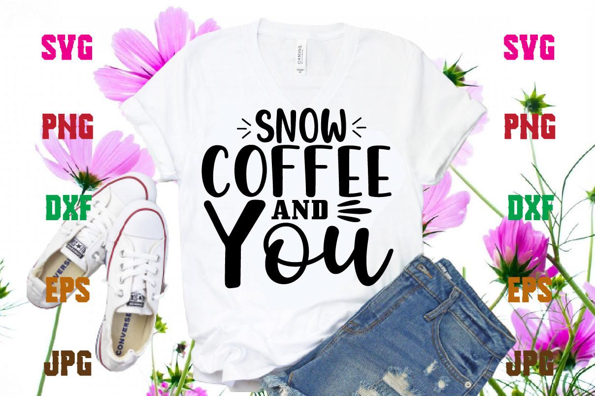 Snow Coffee and You