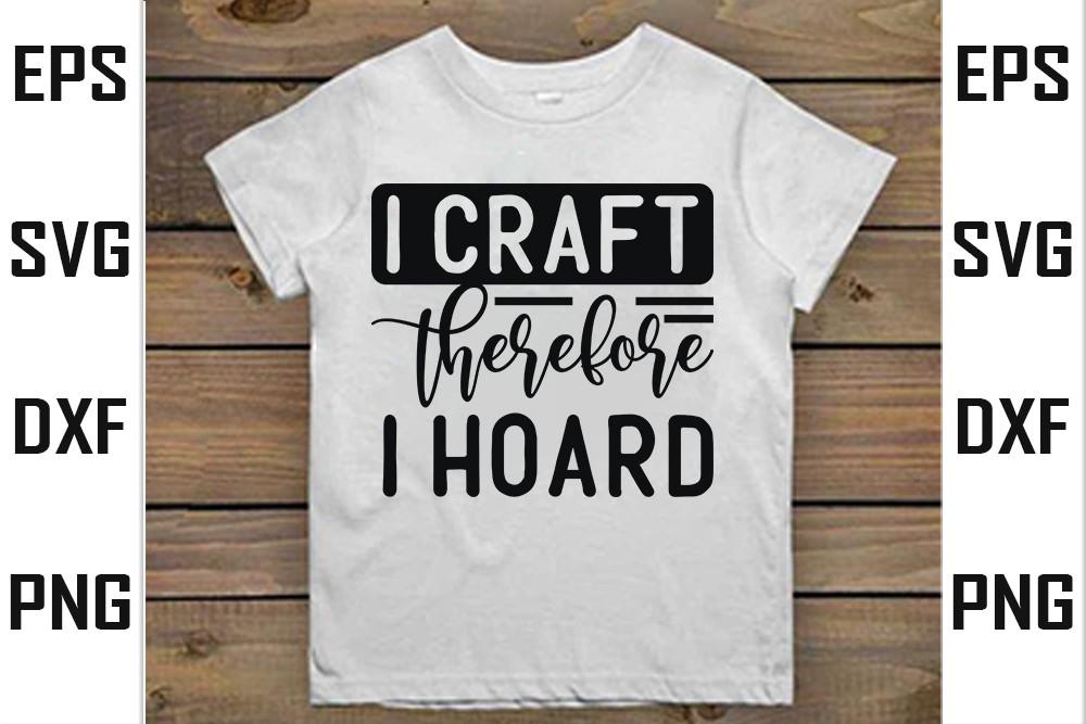 Tote Bag  Svg Design, I Craft Therefore