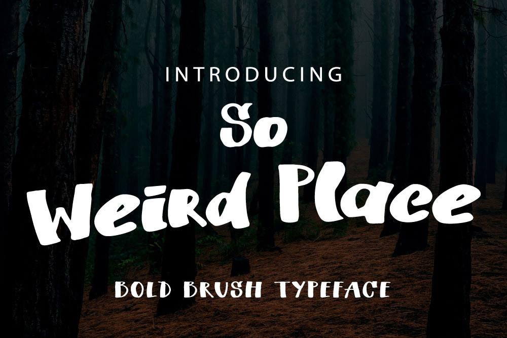 So Weird Place Font
