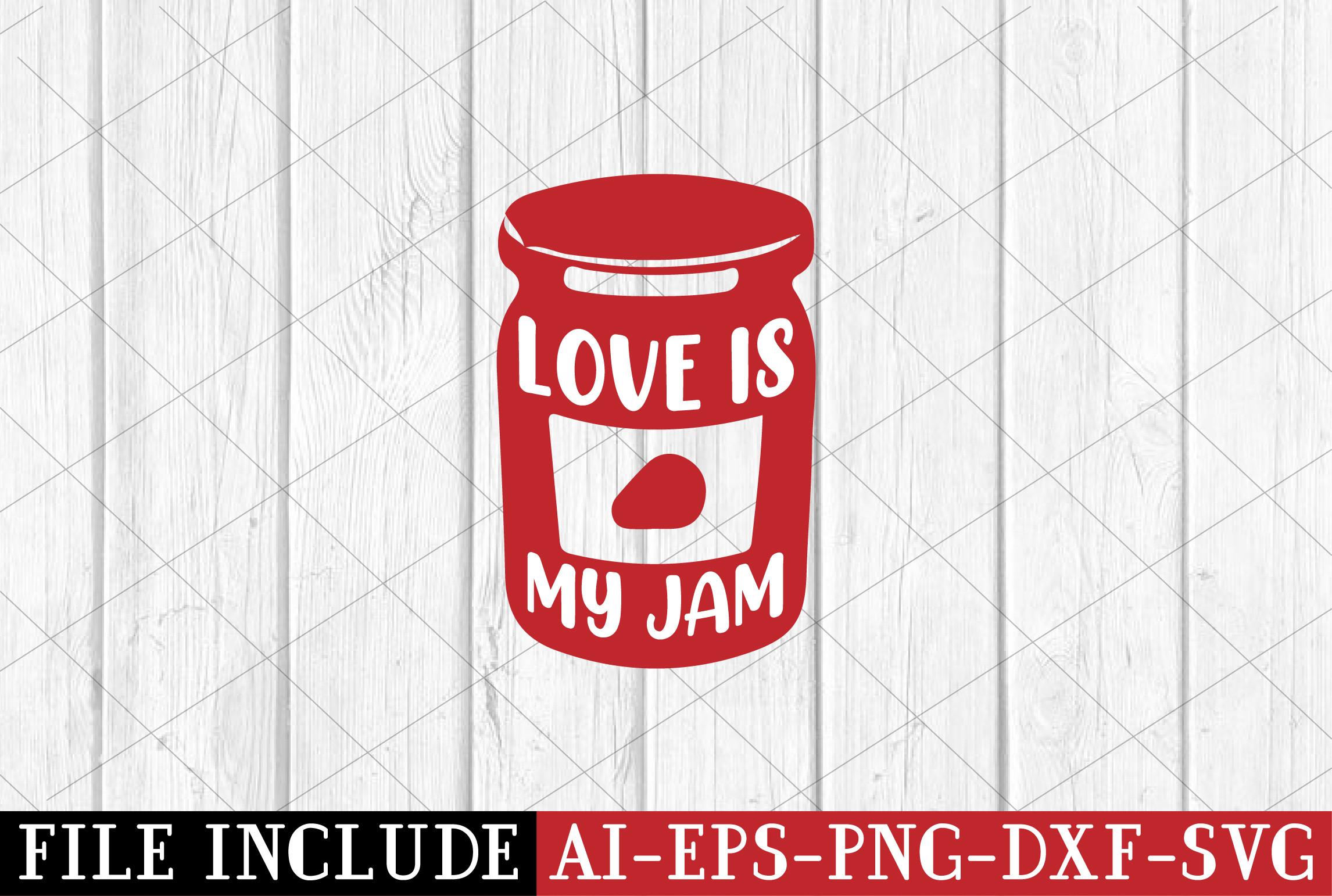 Love is My Jam