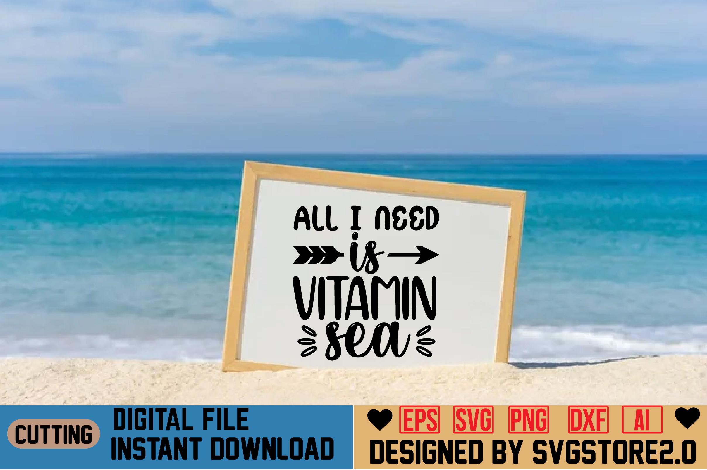 All I Need is Vitamin Sea