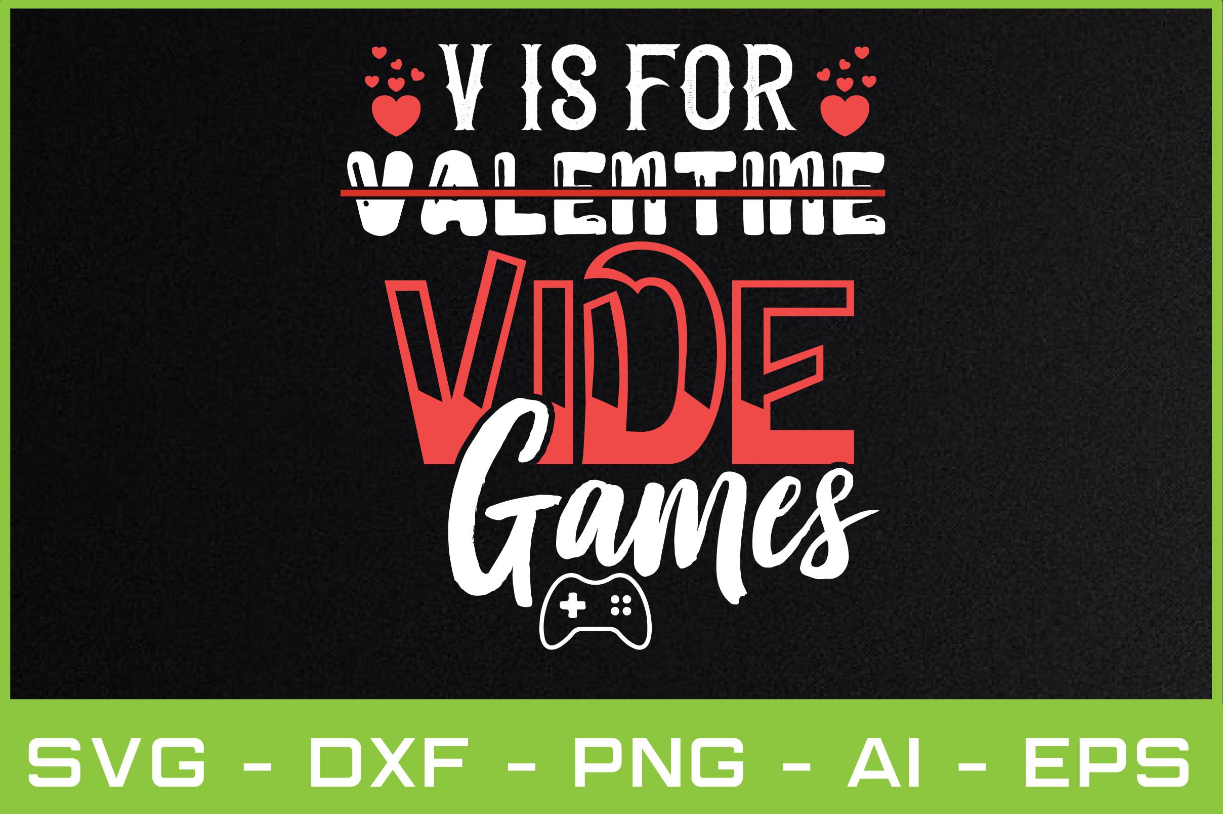 V is for Valentine Vide Games Svg