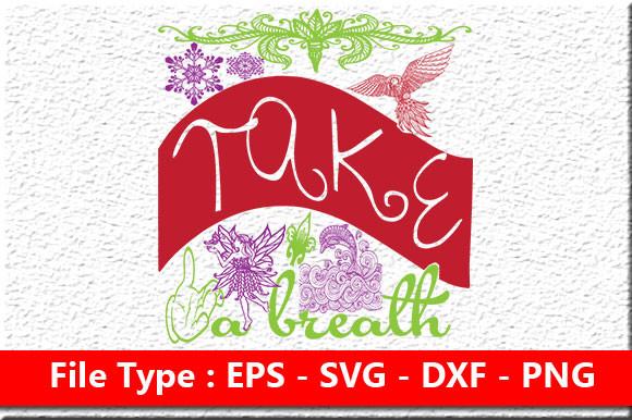 Adventure Svg Design, Take a Breath