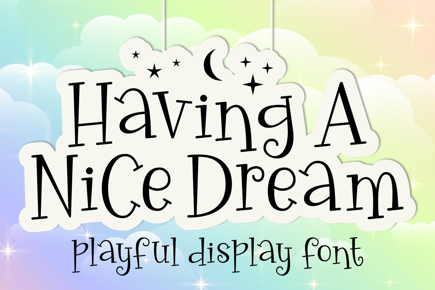Having a Nice Dream Font