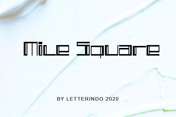 Mile Square Font