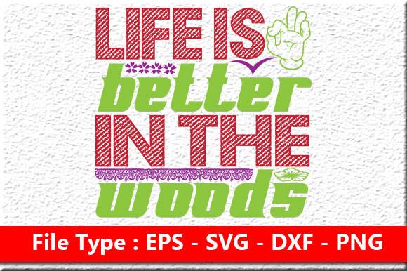 Adventure Svg Design, Life is Better in