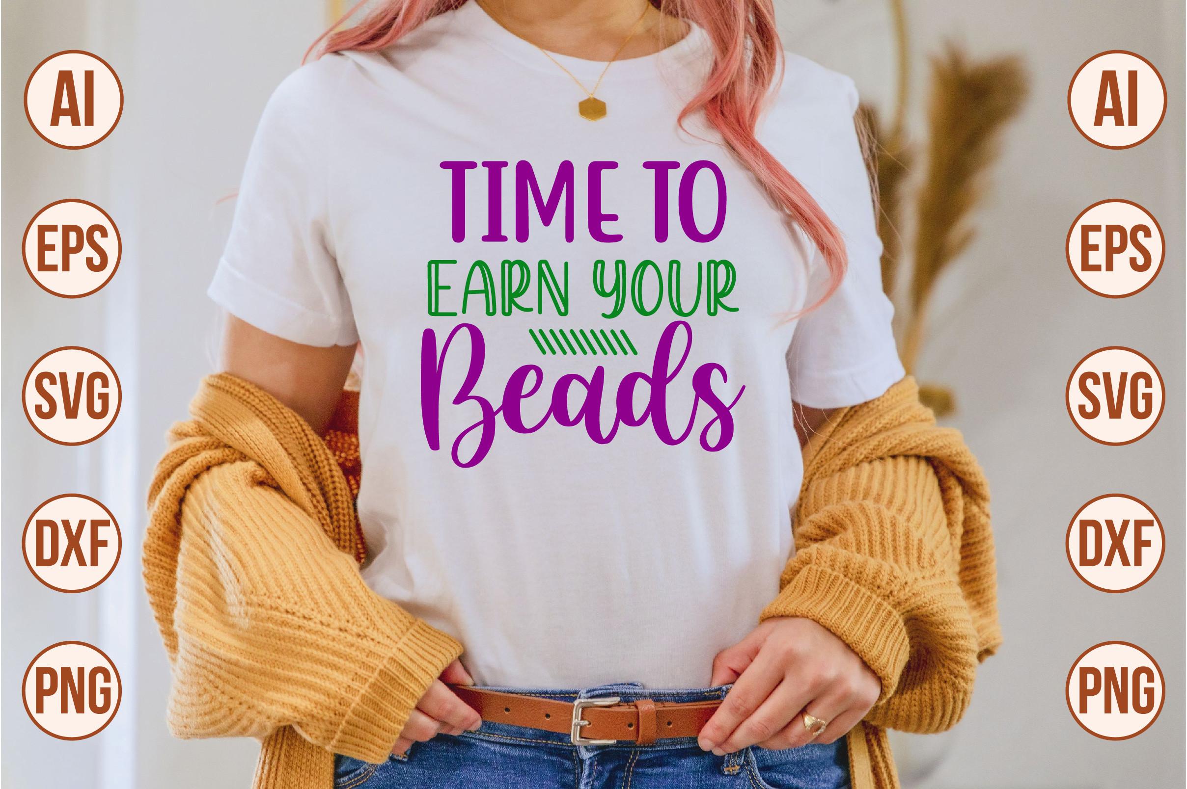 Time to Earn Your Beads