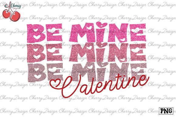 Be Mine Valentine