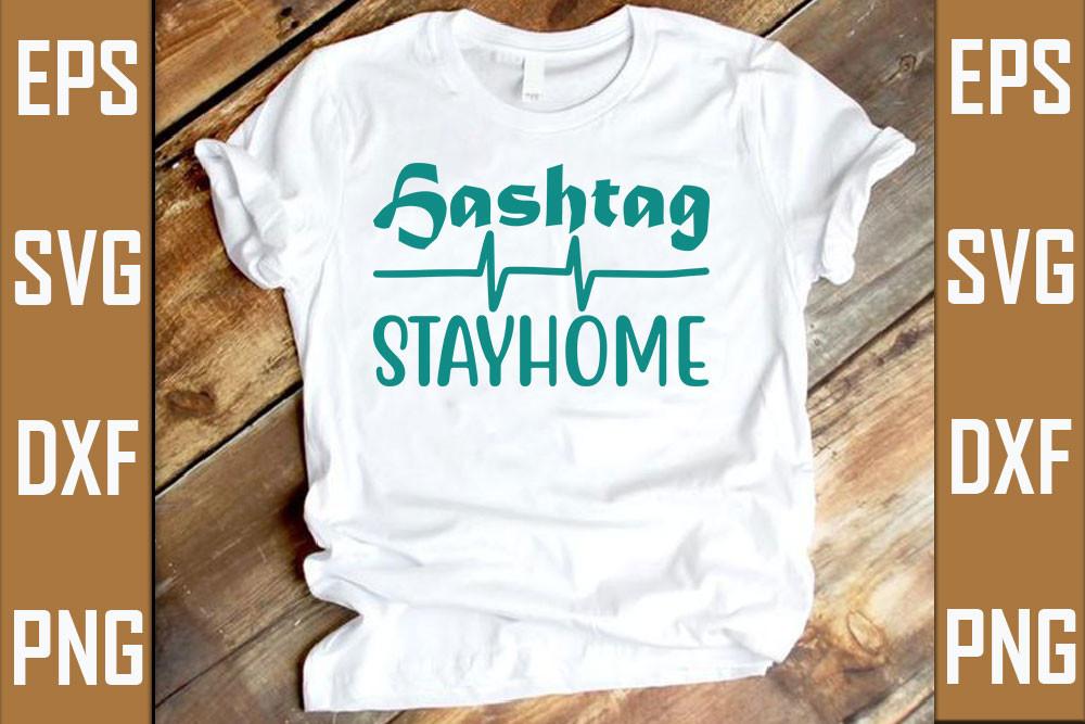 Stay Home Svg Design, Hashtag Stay Home