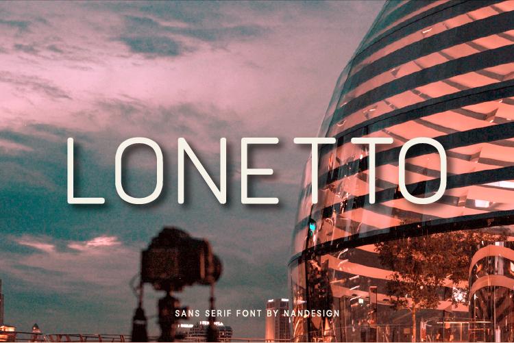 Lonetto Font