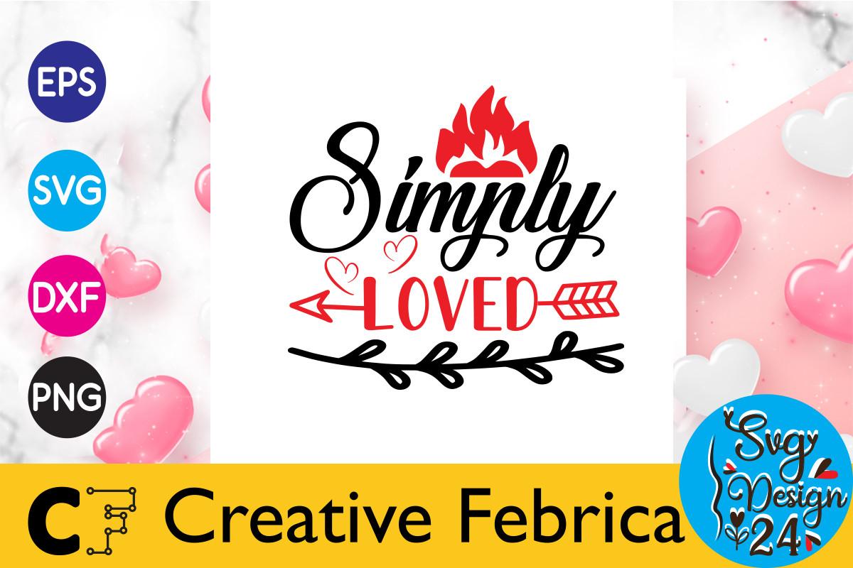 Simply Loved Valentine's Day Svg Bundle
