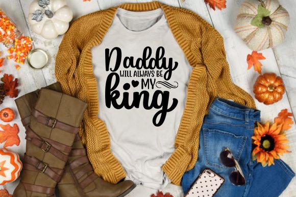 Daddy Will Always Be My King
