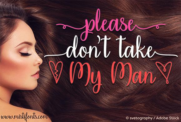 Please Don’t Take My Man Font