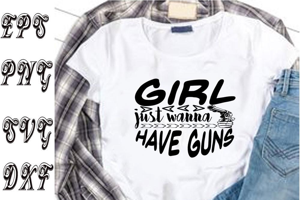 Girl Just Wanna Have Guns