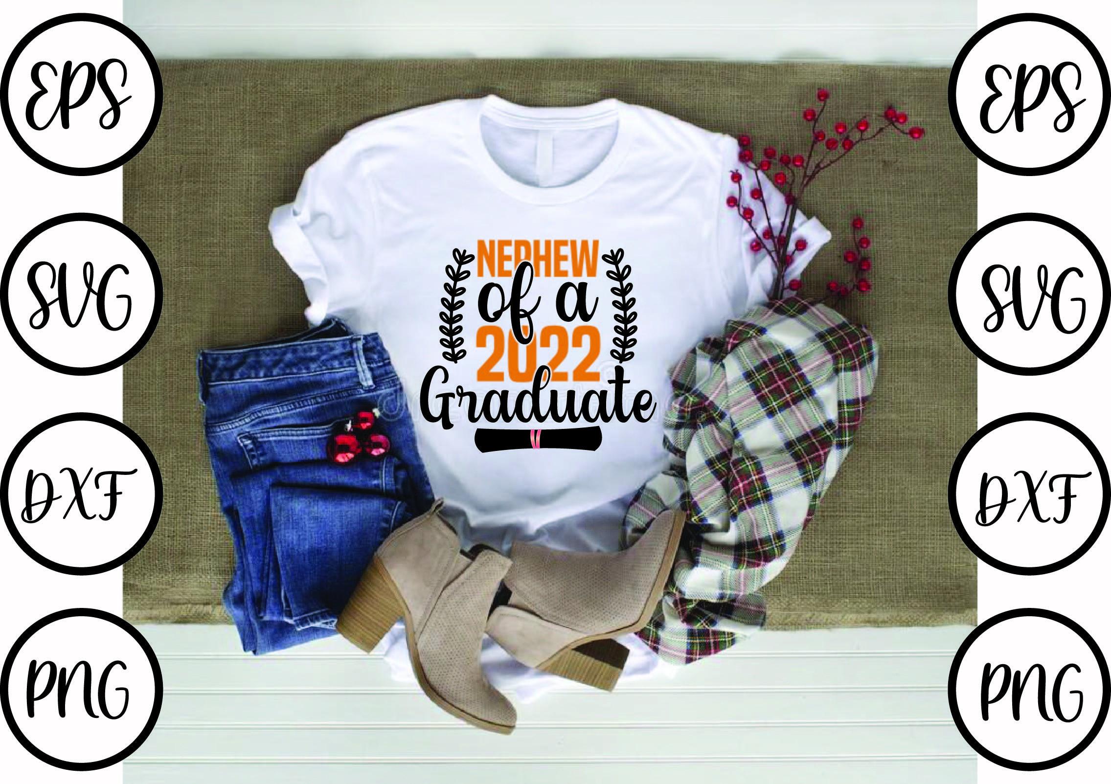 Graduation Svg Design,nephew of a 2022 G