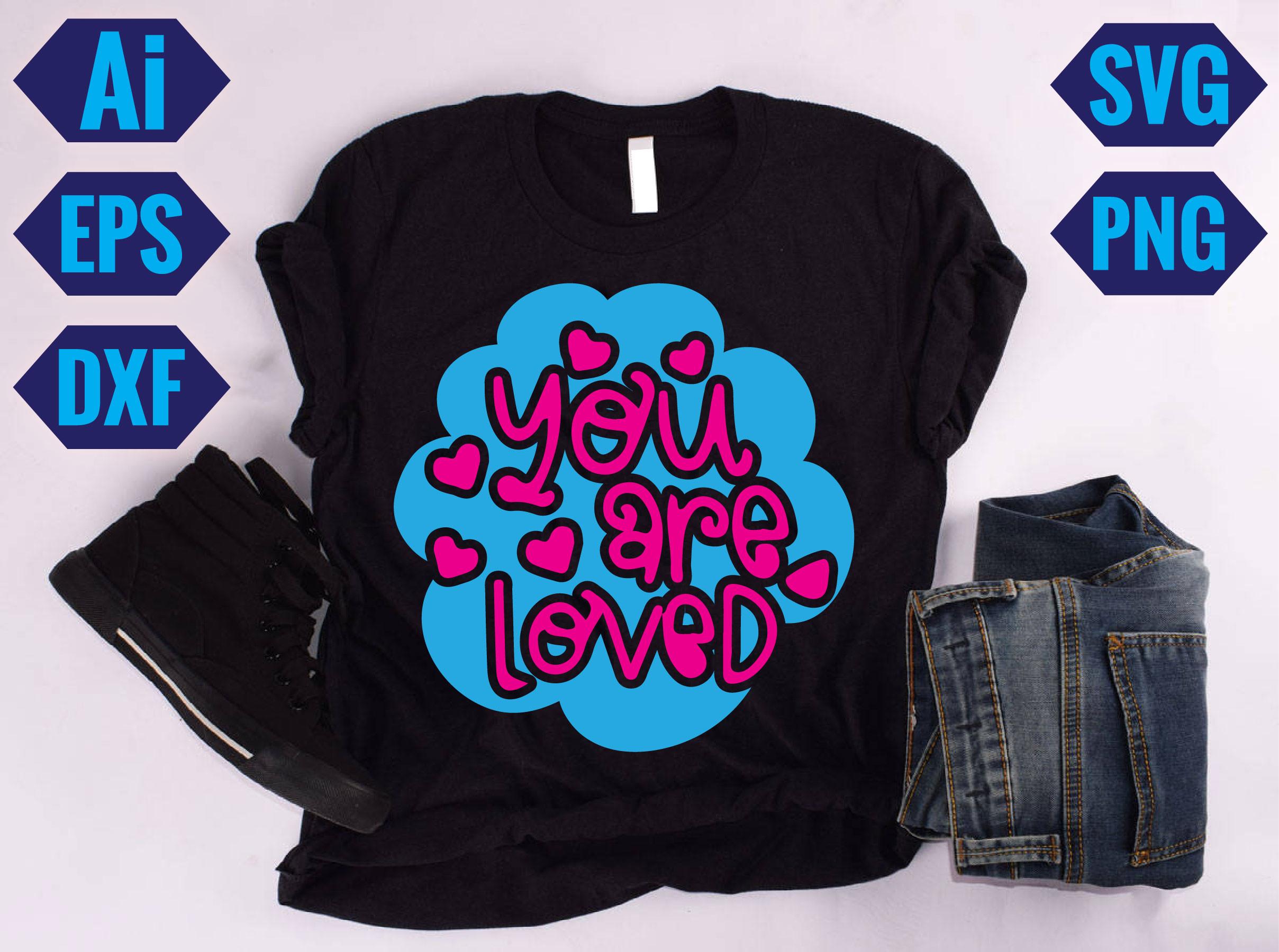 You Are Loved