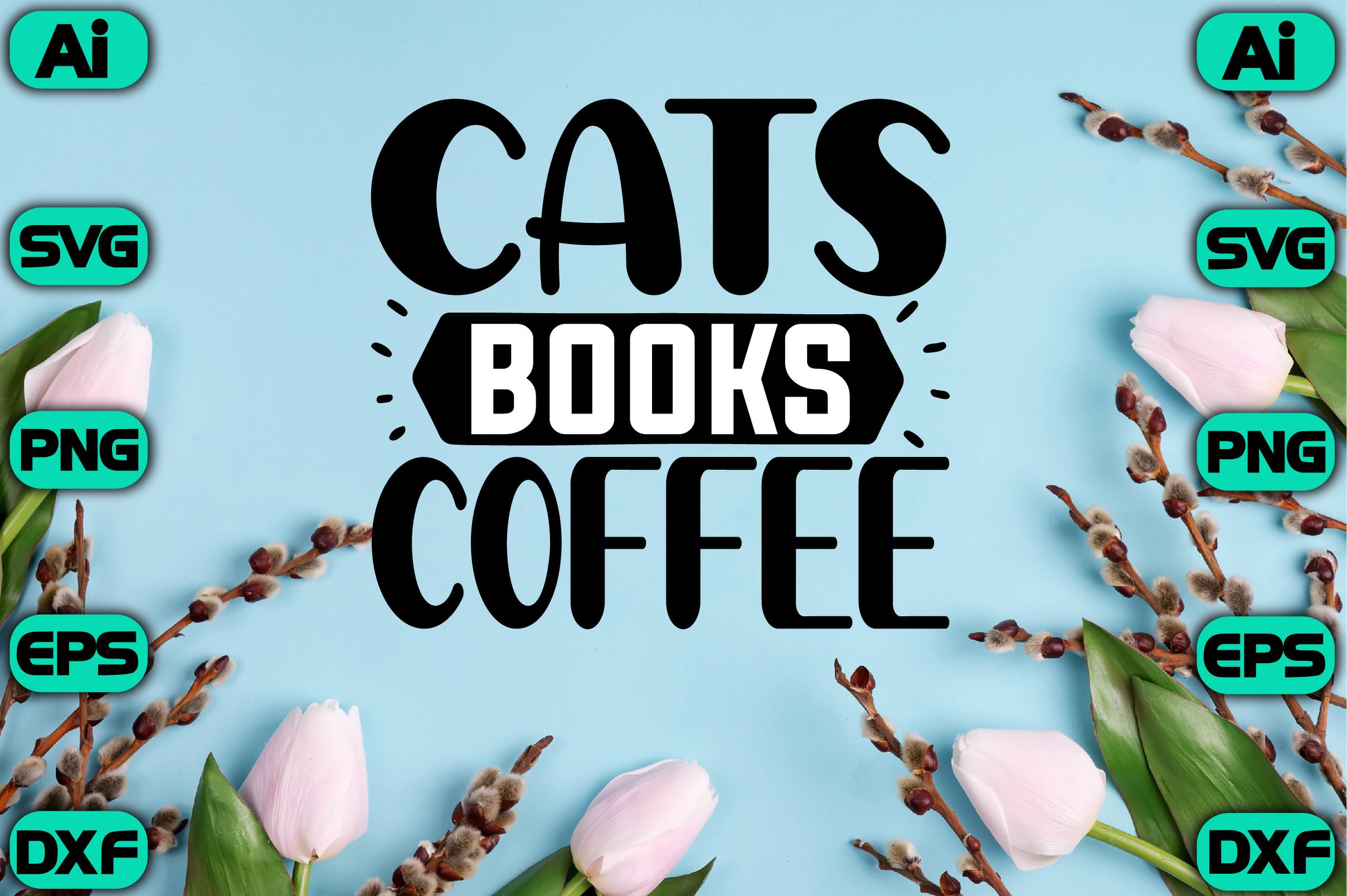 Cats Books Coffee