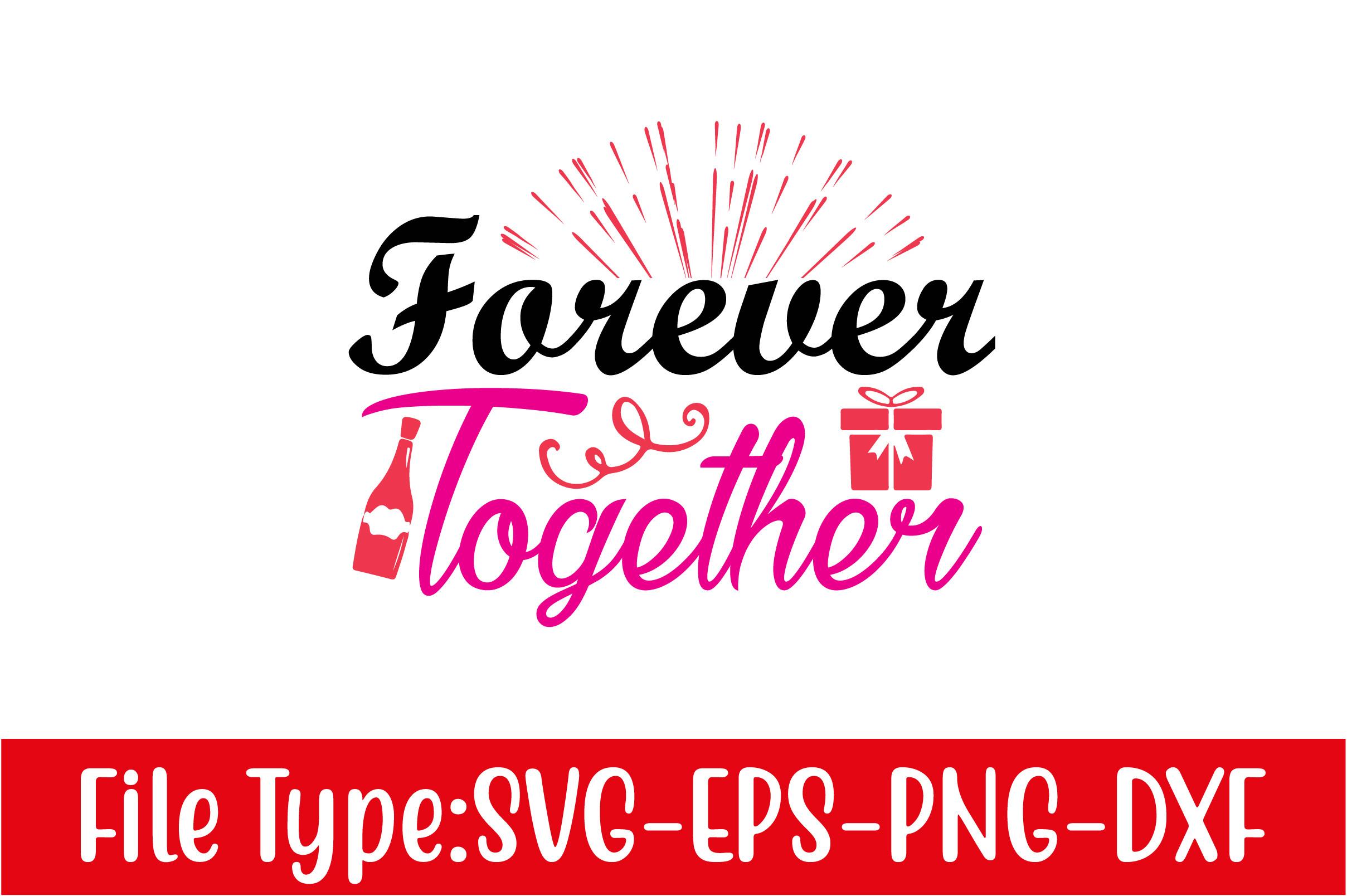 Valentine's Day Svg Design,  Forever Tog