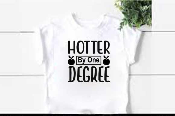 Graduation Svg Design, HOTTER by ONE